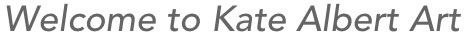 Welcome to Kate Albert Art